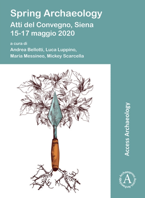 Spring Archaeology Atti Del Convegno Sie