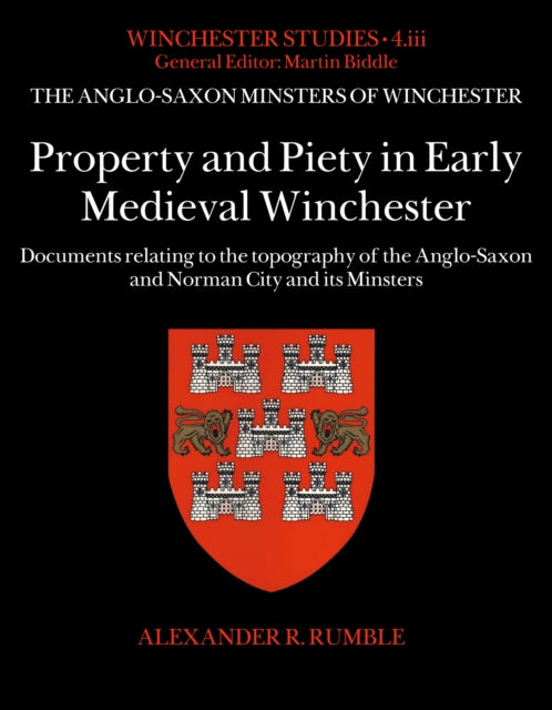 Property & Piety In Early Medieval Winch By Alexander R Rumble