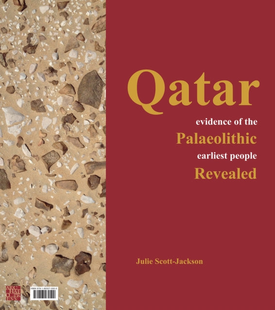 Qatar Evidence Of The Palaeolithic Earli By Scott-jackson, Julie