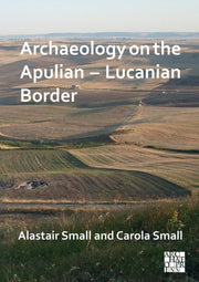 Archaeology On The Apulian Lucanian Bord
