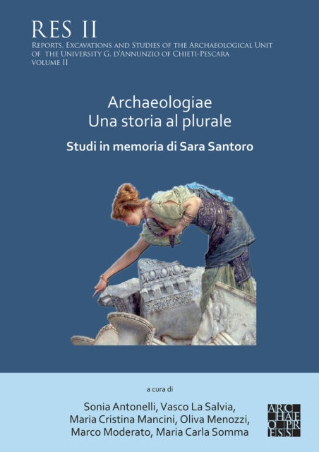 Archaeologiae Una Storia Al Plural Studi