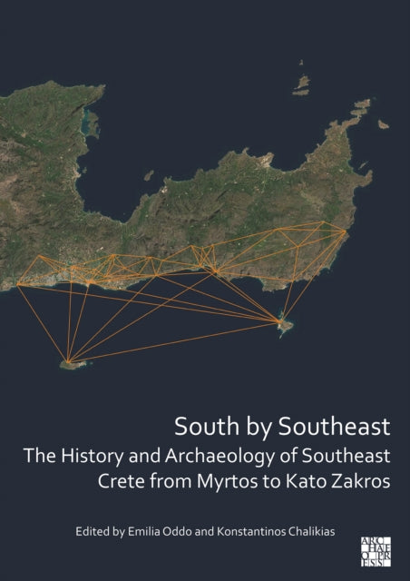 South By Southeast The History & Archaeo By Oddo
