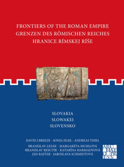 Frontiers Of The Roman Empire Slovakia By Breeze, David J.