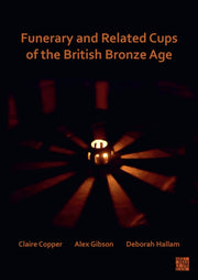 Funerary And Related Cups Of The Br By Copper  Claire