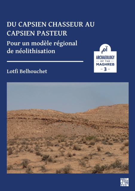 Du Capsien Chasseur Au Capsien Pasteur
