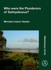 Who Were The Plunderers Of Salmydessus By Vasilev, Miroslav Iv