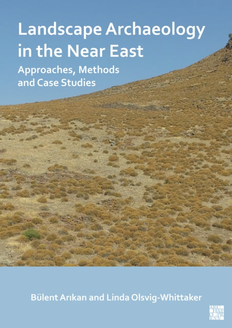 Landscape Archaeology In The Near East