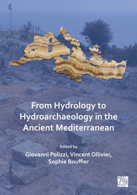 From Hydrology To Hydroarchaeology In Th