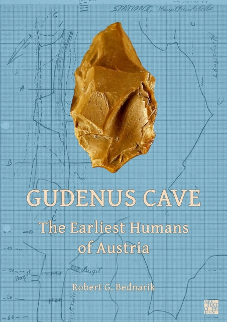 Gudenus Cave The Earliest Humans Of Aust By Bednarik, Robert G.