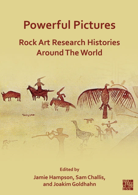 Powerful Pictures Rock Art Research Hist By Hampson, Jamie