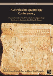 Australasian Egyptology Conference 4 By Hope, Colin A.