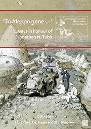 To Aleppo Gone Essays In Honour Of Jonat