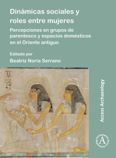 Dinmicas Sociales Y Roles Entre Mujeres By Noria-serrano Beatriz