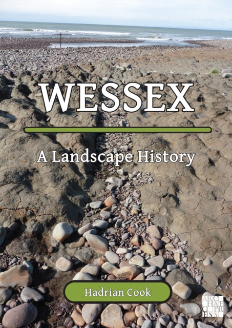 Wessex A Landscape History