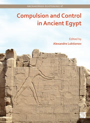Compulsion & Control In Ancient Egypt