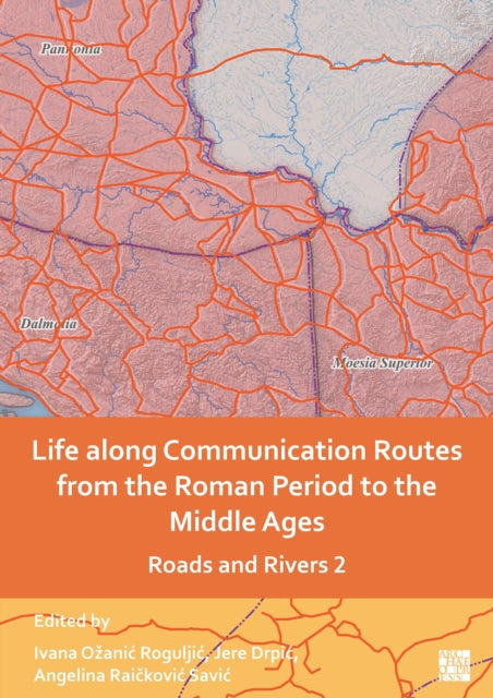 Life Along Communication Routes From The