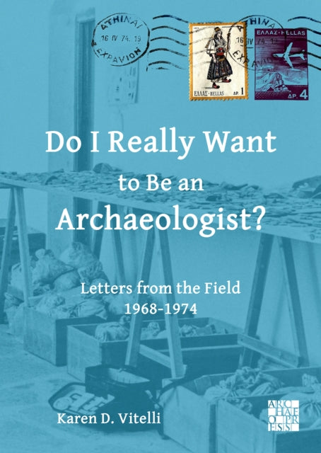 Do I Really Want To Be An Archaeologist