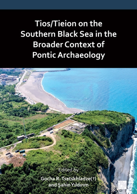 Tiostieion On The Southern Black Sea In By Tsetskhladze, Gocha