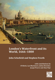 Londons Waterfront & Its World 16661800
