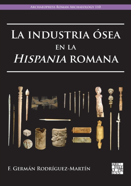 La Industria Sea En La Hispania Romana By Rodr Guez-mart N, F.