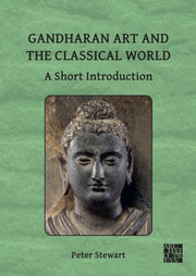 Gandharan Art & The Classical World A Sh