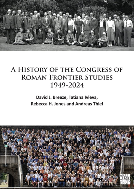 History Of The Congress Of Roman Frontie By Ivleva, Tatiana