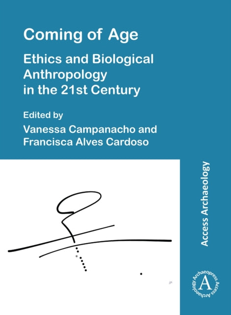 Coming Of Age Ethics & Biological Anthro By Alves Cardoso, Franc