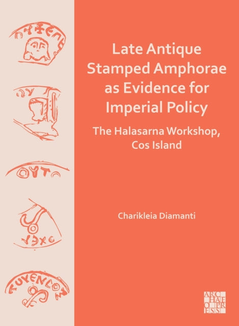 Late Antique Stamped Amphorae As Evidenc