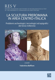 La Scultura Preromana In Area Centroital By Belfiore, Valentina