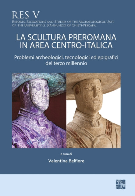 La Scultura Preromana In Area Centroital By Belfiore, Valentina