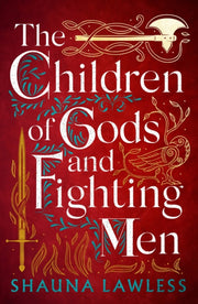 Children Of Gods & Fighting Men By Lawless, Shauna