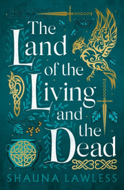 Land Of The Living & The Dead By Lawless, Shauna
