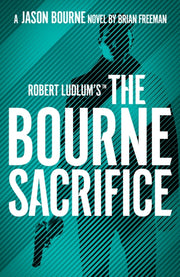 Robert Ludlums The Bourne Sacrifice