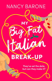 My Big Fat Italian Break Up