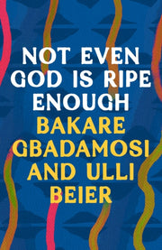 Not Even God Is Ripe Enough
