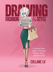 Drawing Fashion   Style: A Step-by-step