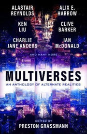 Multiverses Anthology Of Alternate Reali