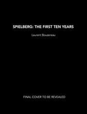 Spielberg The First Ten Years