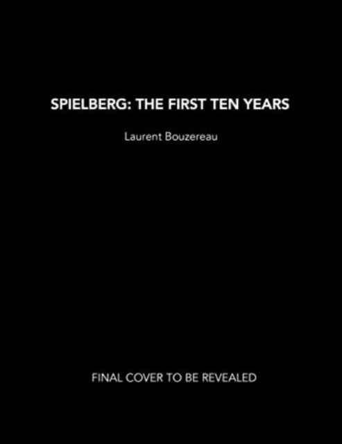 Spielberg The First Ten Years
