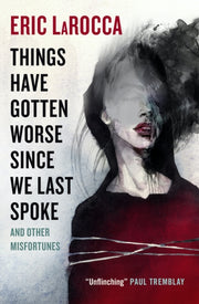 Things Have Gotten Worse/other Misfortun