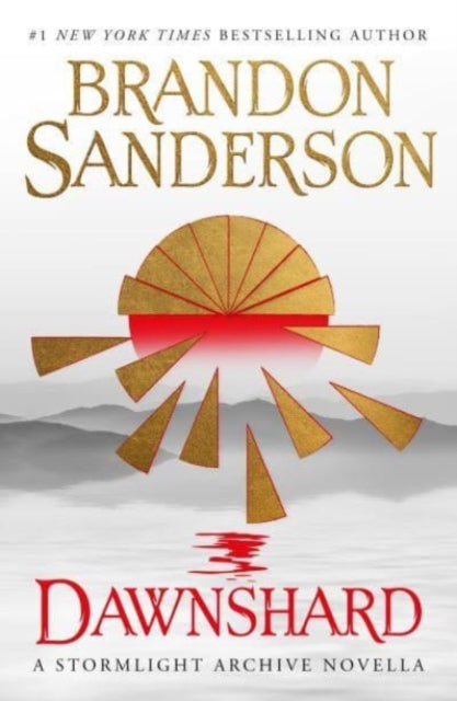 Dawnshard A Stormlight Archive Novella By Sanderson, Brandon