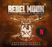 Rebel Moon Creating A Galaxy