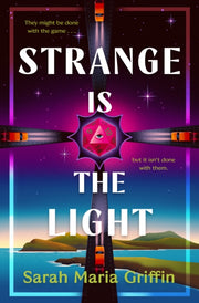 Strange Is The Light By Griffin, Sarah Maria