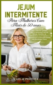 Jejum Intermitente Para Mulheres Com Mai