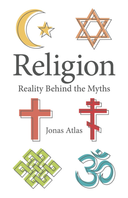 Religion Reality Behind The Myths