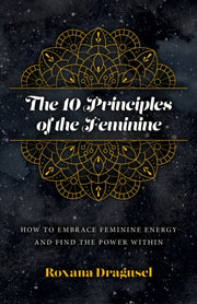 10 Principles Of The Feminine