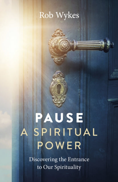 Pause A Spiritual Power