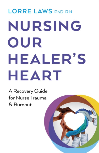 Nursing Our Healers Heart