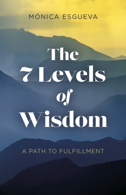 7 Levels Of Wisdom
