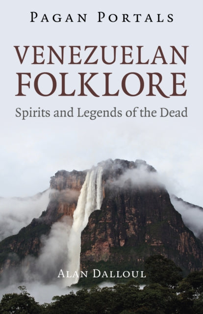 Pagan Portals Venezuelan Folklore
